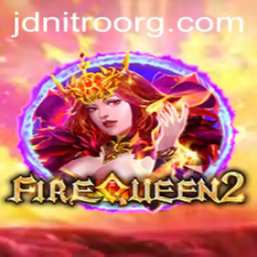 FireQueen2: A Thrilling Adventure in the World of Jdnitro